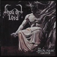 Thou Art Lord - The Regal Pulse of Lucifer CD