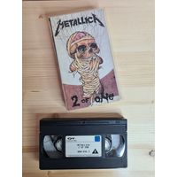 Metallica - 2 Of One (Видеокассета, лицензия, Европа) 1989