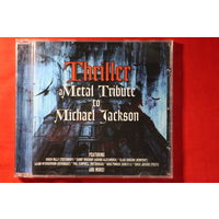 Various - Thriller: A Metal Tribute To Michael Jackson (2013, CD)