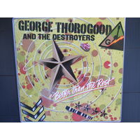 George Thorogood & The Destroyers - Better Than The Rest 79 MCA England NM/NM