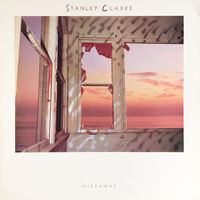 Stanley Clarke - Hideaway - LP - 1986