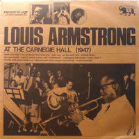 Louis Armstrong, At The Carnegie Hall 1947, LP 1980