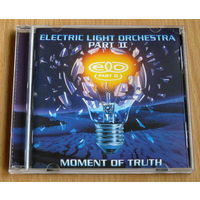Electric Light Orchestra Part II - Moment Of Truth (1994, Audio CD)