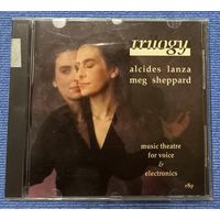 CD,(Canada) Alcides Lanza / Meg Sheppard – Trilogy