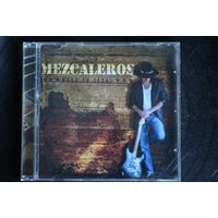 Mezcaleros – Road To Texas (2011, CD)