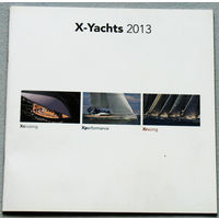 Описание яхт фирмы X-Yachts. Дания. 2013