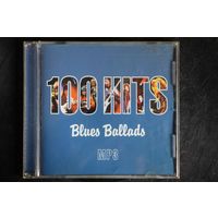 Various - 100 Hits Blues Ballads (2004, mp3)