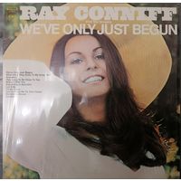 Ray Conniff And The Singers – We've Only Just Begun, LP