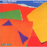 John Scofield – Loud Jazz 1988 Russia Лицензия Буклет CD