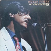 Bryan Ferry – Let's Stick Together / USA