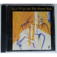 CD Robert Fripp – Let The Power Fall