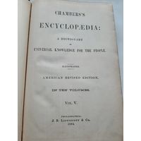 Chambers's encyclopaedia: a dictionary of universal knowledge for the people. Vol V. 1884