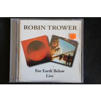 Robin Trower – For Earth Below / Live (2002, CD)