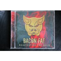 Bacon Fat – Reinventing The Mojo (2007, CD)