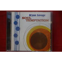 Bryan Savage – Soul Temptation (1998, CD)