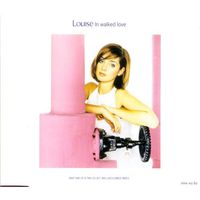 Louise - In Walked Love-1996,CD, Single,Made in UK.