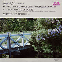 Robert Schumann, Svjatoslav Richter – Marsch Nr. 2 G-moll Op.76 - Waldszenen Op.82 - Aus Fantasiestucke Op.12