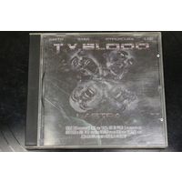 T.V.BLOOD – Astra (2009, CD)