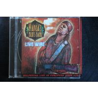 Vargas Blues Band - Live Wire (2011, CD)