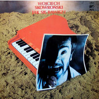 Wojciech Skowronski, Jak Sie Bawisz?, LP 1988