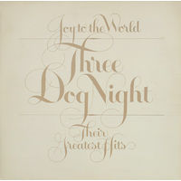 Three Dog Night - Joy To The World - Their Greatest Hits 1975, LP