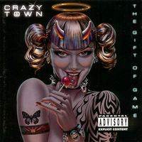 Crazy Town The Gift Of Game