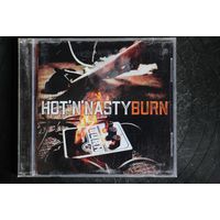 Hot'N'Nasty - Burn (2021, CD)