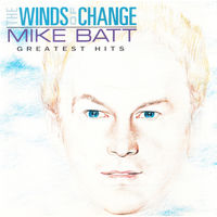 Mike Batt The Winds Of Change (Greatest Hits)