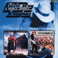 Stevie Ray Vaughan & Double Trouble – Soul To Soul / Live At Montreux' 85: Vol.2 2003 Russia Лицензия Буклет CD