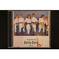 Dolly Dots – P.S. We Love You (2016, CD)