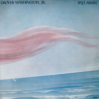 Grover Washington, Jr., Skylarkin', LP 1980