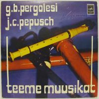 Teeme Muusikat / Учитесь слушать музыку (5). Дж. Б. Перголези, И. К. Пепуш (7'')