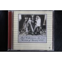 Rick Wakeman - The Six Wives Of Henry VIII (CD)