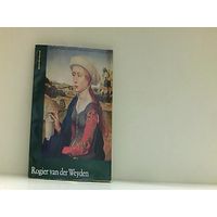 Margarete Domscheit. Rogier van der Weyden. (на немецком)