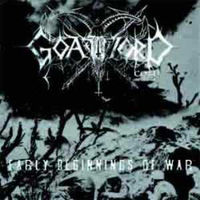Goatlord Corp. "Early Beginnings Of War" CD