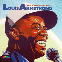 Louis Armstrong What A Wonderful World