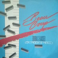 Beau Coup /Born and Raised/1987, AM, LP, USA