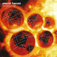 Audio CD, Procol Harum, The Well's On Fire, 2003