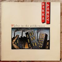 DEKKA DANSE - 1984 - WALTZ IN THE WILDERNESS (UK) LP