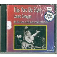 CD Lonnie Donegan - This Yere de Story (8 Nov. 2004)