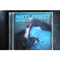 Maxi Priest – Best For You (2005, CD)