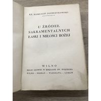 U zrodel sakramentalnych, KS,Romuald Jalbzykowski, Wilno 1938r,