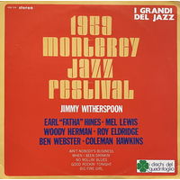 Jimmy Witherspoon, Coleman Hawkins, Earl "Fatha" Hines,   Mel Lewis, Woody Herman, Roy Eldridge, Ben Webster 1959 Monterey Jazz Festival, LP 1970