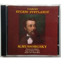 CD M. Mussorgsky, The USSR Symphony Orchestra, Evgeni Svetlanov - Pictures At An Exhibition / Songs And Dances Of Death / Golitsyn Train / Solemn March (1995)
