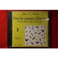 Jean C. Roche – Tous Les Oiseaux D'Europe . All The Bird Songs Of Europe - 1 (1990, CD)