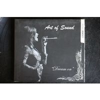 Art Of Sound – Dream On (2006, CD)