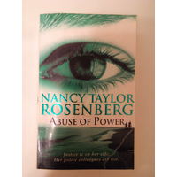 Abuse Of Power. Nancy Taylor Rosenberg. На английском языке