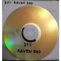 DVD MP3 дискография 311, RAVEN SAD - 1 DVD
