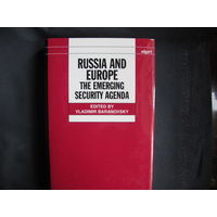 Russia and Europe. The Emerging Security Agenda