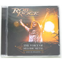 Rob Rock / The Voice Of Melodic Metal - Live In Atlanta / CD (лицензия) / [Heavy/Power Metal]
